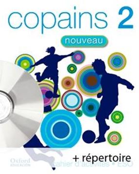 Copains Nouveau 2. Pack (Cahier d'Activités + Répertoire + Multi-ROM)