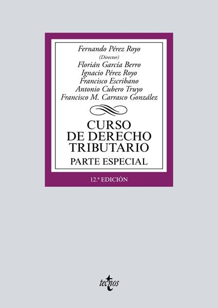 Curso de Derecho Tributario 12ª ed, 2018 "Parte Especial"