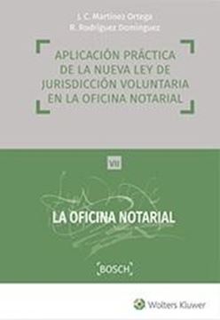 Aplicación práctica de la nueva ley de jurisdicción voluntaria en la oficina notarial