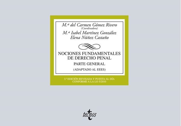 Nociones Fundamentales de Derecho Penal 3ª ed, 2015 "Parte General (Adaptado al EEES)"