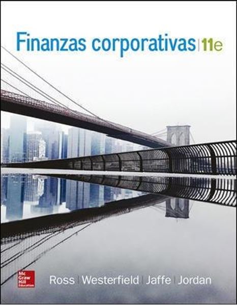 Finanzas Corporativas, 11ª ed. 2018