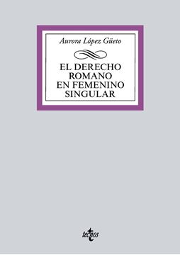 Derecho romano en femenino singular, El, 2018 "Historia de mujeres"