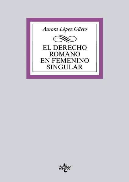 Derecho romano en femenino singular, El, 2018 "Historia de mujeres"