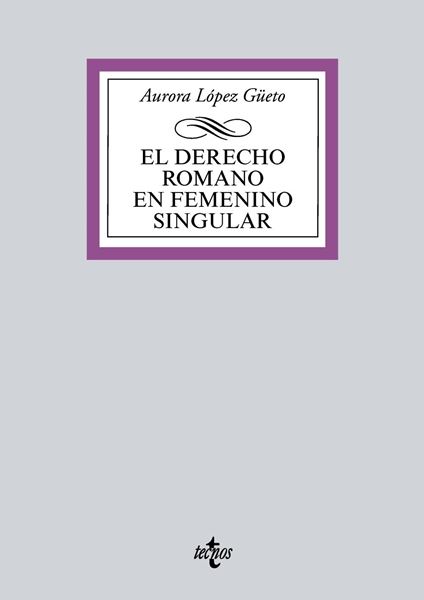 Derecho romano en femenino singular, El, 2018 "Historia de mujeres"