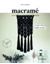 Macramé "El arte del nudo creativo"