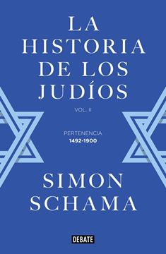La historia de los judíos "Vol. II - Pertenencia, 1492-1900"