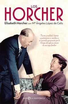 Los Horcher, 2018 "Ficción y realidad, historia y gastronomía se mezclan en un recorrido apasionante por la Europa del S.XX"