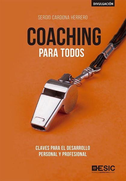 Coaching para todos, 2018 "Claves para el desarrollo personal y profesional"