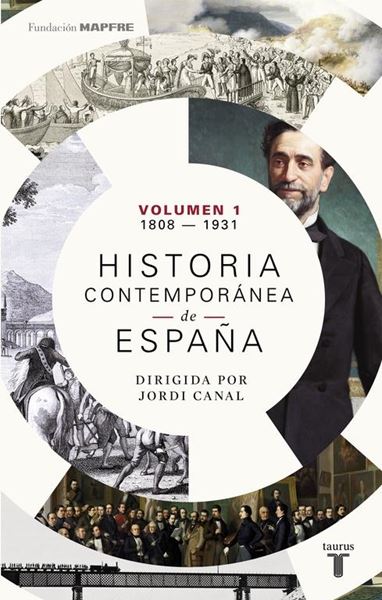 Historia contemporánea de España (Volumen I: 1808-1931)