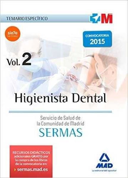 Temario Específico Higienista Dental Vol. 2 "Servicio de salud de la Comunidad de Madrid SERMAS"