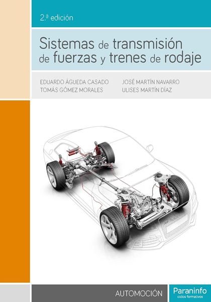 Sistemas de transmisión de fuerzas y trenes de rodaje 2.ª edición 2018