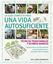 Guía completa para una vida autosuficiente, La