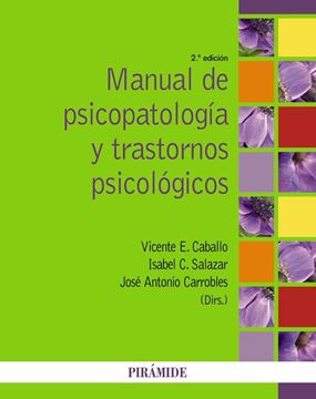 Manual de psicopatología y trastornos psicológicos 2ª ed, 2014