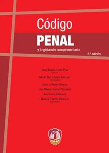 Código Penal y Legislación complementaria 6ª ed, 2018