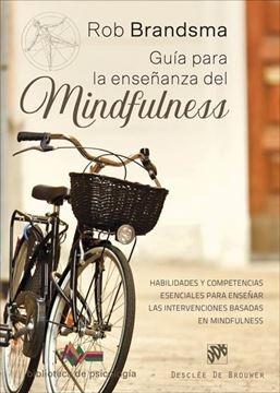 Guía para la enseñanza del mindfulness, 2018 "Habilidades y competencias esenciales para enseñar "