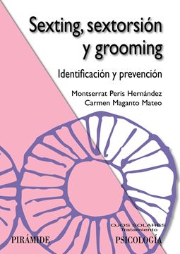 Sexting, sextorsión y grooming "Identificación y prevención"