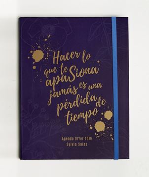 Hacer lo que te apasiona jamás es una pérdida de tiempo "Agenda DIYer 2019"