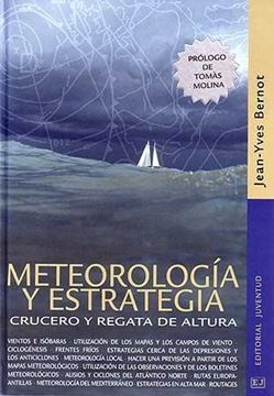 Meteorología y estrategia "Crucero y regata de altura"