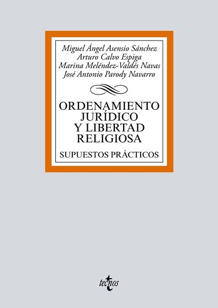 Ordenamiento jurídico y libertad religiosa, 2018 "Supuestos prácticos"