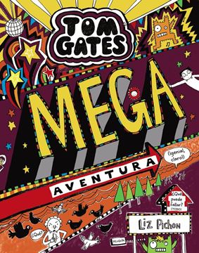 Tom Gates: Mega aventura (¡genial, claro!), 2018