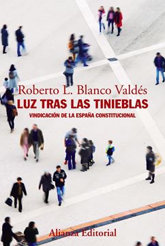 Luz tras las tinieblas, 2018 "Vindicación de la España constitucional"