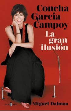 Concha García Campoy. La gran ilusión, 2018