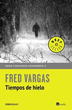 Tiempos de hielo (Comisario Adamsberg 8)