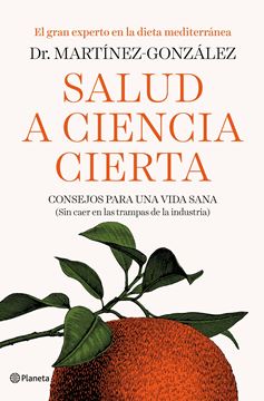 Salud a ciencia cierta, 2018 "Consejos para una vida sana (sin caer en las trampas de la industria)"