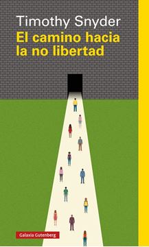 Camino hacia la no libertad, El