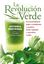 La revolución verde "El extraordinario poder revitalizante y curativo de los vegetales y smoo"