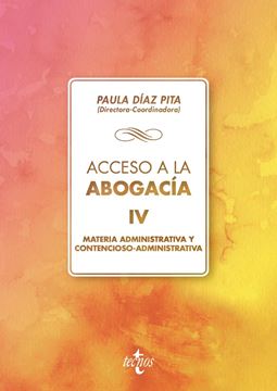 Acceso a la abogacía, 2018 "Volumen IV. Materia administrativa y contencioso administrativa"