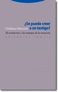 Se puede creer a un testigo? "El testimonio y las trampas de la memoria"