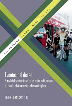 Eventos del deseo "sexualidades minoritarias en las culturas-literaturas de España y Latino"