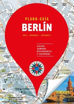 Berlín (Plano - Guía) "Visitas, compras, restaurantes y escapadas"