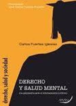 Derecho y Salud Mental "La Psiquiatría ante el Ordenamiento Jurídico"