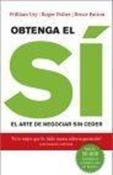 Obtenga el Sí "El Arte de Negociar sin Ceder"