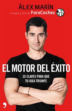 Motor del éxito, El "35 claves para que tu idea triunfe"