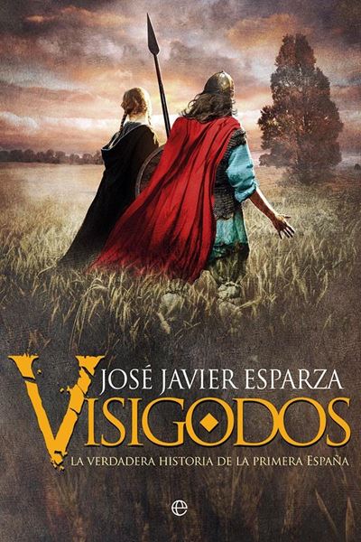 Visigodos, 2018 "La verdadera historia de la primera España"
