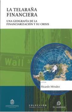 Telaraña Financiera, La  "Una geografía de la financiación y su crisis"