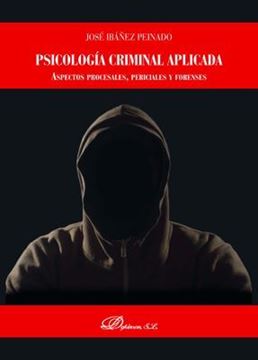 Imagen de Psicología criminal aplicada, 2018 "Aspectos procesales, periciales y forenses"