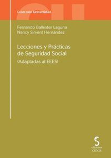 Imagen de Lecciones y Prácticas de Seguridad Social 6ª ed, 2018 "Adaptadas al EEES"