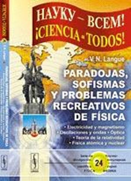 Paradojas, Sofismas y Problemas Recreativos de Física "Electricidad y Magnetismo, Oscilaciones y Ondas..."