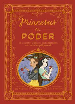 Princesas al poder, 2018 "15 Cuentos clásicos actualizados con mucho Girl Power"