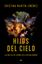 Hijos del cielo, 2018 "Las huellas del cosmos en la cultura humana"