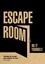 Escape room. Do it yourself, 2018 "4 juegos de escape para montar en casa"