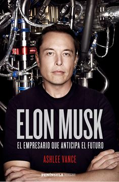 Elon Musk "El empresario que anticipa el futuro"