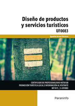 Diseño de productos y servicios turísticos locales, 2018 "UF0083"