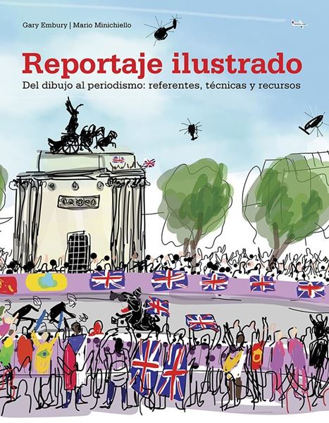 Reportaje ilustrado, 2018 "Del dibujo al periodismo: referentes, técnicas y recursos"