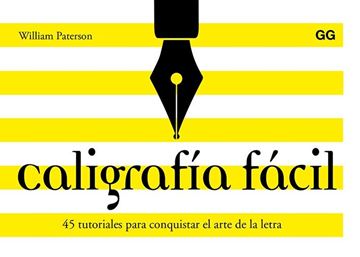 Caligrafía fácil, 2018 "45 tutoriales para conquistar el arte de la letra"