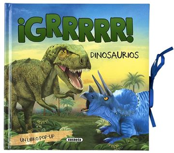 ¡GRRRRR! Dinosaurios "Un libro pop-up"